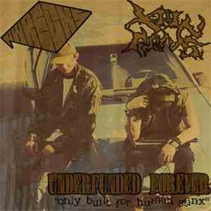 p.Wrecks & Xrin Arms - Underfunded Forever (Only Built 4 Human Stinx) album