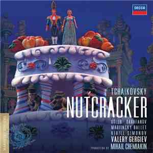 Pyotr Ilyich Tchaikovsky - The Nutcracker, Op.71 Mariinsky Version album