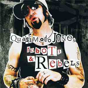 Quasimodo Jones - Robots & Rebels album