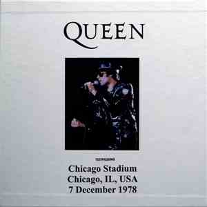 Queen - Chicago Stadium, Chicago, IL, USA, 7 December 1978 album