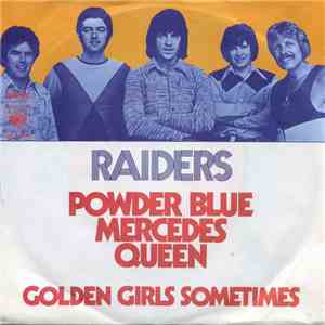 Raiders  - Powder Blue Mercedes Queen album