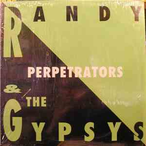 Randy & The Gypsys - Perpetrators album