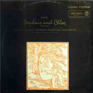 Ravel – Charles Munch / Boston Symphony Orchestra - New England Conservatory Chorus - Daphnis Et Chloe (Complete) album