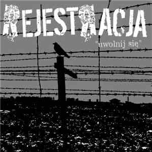 Rejestracja - Uwolnij Się album
