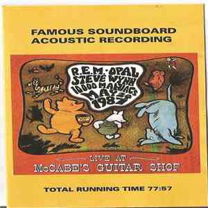 R.E.M., Opal , Steve Wynn, 10000 Maniacs - Live At McCabes Guitar Workshop album
