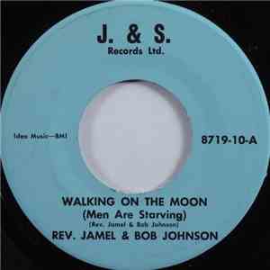 Rev. Jamel & Bob Johnson  - Walking On The Moon (Men Are Starving) album