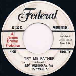 Rev. Willlingham And His Swanees - Try Me Father / That's The Spirit album