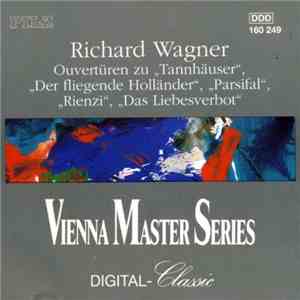 Richard Wagner - Ouvertüren Zu "Tannhäuser", "Der Fliegende Holländer", "Parsifal", "Rienzi", "Das Liebesverbot" album