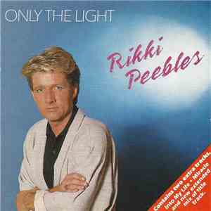Rikki Peebles - Only The Light album