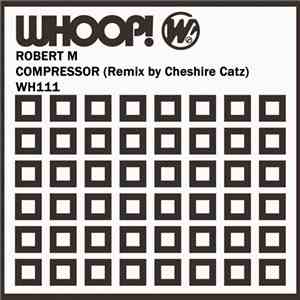 Robert M - Compressor album