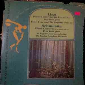 Robert Schumann, Franz Liszt, Peter Katin, Jorge Bolet - Schumann Piano Concerto in A Minor, Op. 54 and Liszt Piano Concerto No. 1 in E-flat Major album
