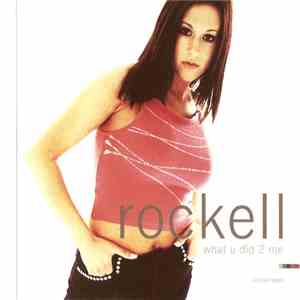 Rockell - What U Did 2 Me album