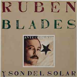 Rubén Blades Y Son Del Solar - Antecedente album