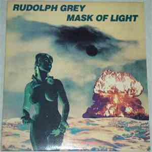Rudolph Grey - Mask Of Light album
