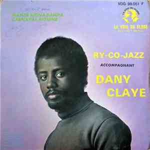 Ry-Co-Jazz Accompagnant Dany Claye - Manzé Mona / Carnaval album