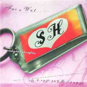 Sahara Hotnights - Face Wet album