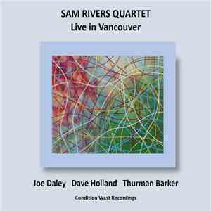 Sam Rivers Quartet - Live In Vancouver album