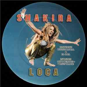 Shakira Feat. Dizzee Rascal & El Cata - Loca - Remixes album