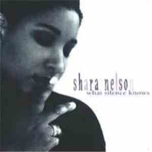 Shara Nelson - What Silence Knows album