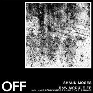 Shaun Moses - Raw Module EP album