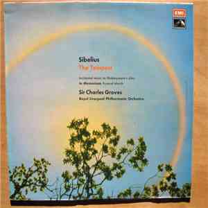 Sibelius, Sir Charles Groves, Royal Liverpool Philharmonic Orchestra - The Tempest / In Memoriam - Funeral March album
