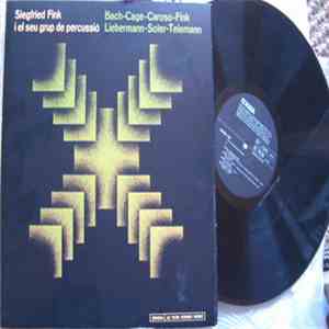 Siegfried Fink i el seu grup de percussió - Bach - Cage - Caroso - Fink - Liebermann - Soler - Telemann album
