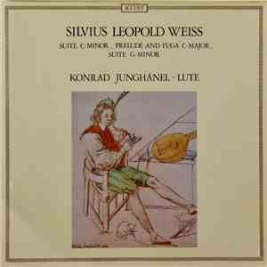 Silvius Leopold Weiss - Konrad Junghänel - Suite C-Minor, Prelude And Fuga C-Major, Suite G-Minor album