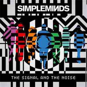 Simple Minds - The Signal And The Noise album