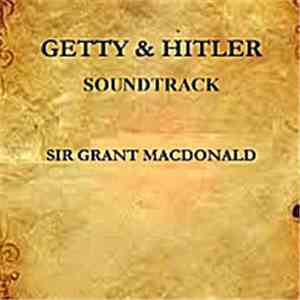 Sir Grant MacDonald - Getty And Hitler (Soundtrack) album