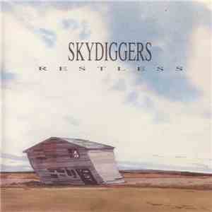 Skydiggers - Restless album