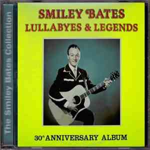 Smiley Bates - Lullabyes & Legends album