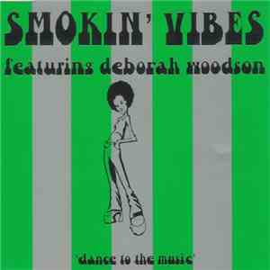 Smokin' Vibes - Dance To The Music album