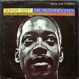 Sonny Stitt With The Jazz Organ Of Charles Kynard - My Mother's Eyes album