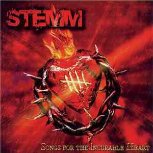 Stemm - Songs For The Incurable Heart album