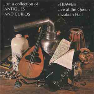 Strawbs - Just A Collection Of Antiques And Curios album