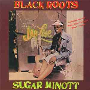 Sugar Minott - Black Roots album