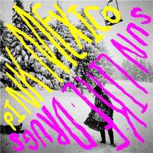 Sun Like Drugs / Pink Mexico - Sun Like Drugs / Pink Mexico album