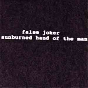 Sunburned Hand Of The Man - False Joker album
