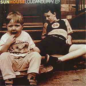 Sunhouse  - Loudandlippy EP album