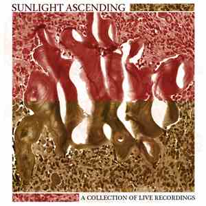 Sunlight Ascending - A Collection Of Live Recordings album
