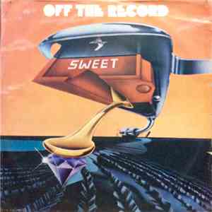 Sweet - Off The Record album