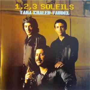 Taha + Khaled + Faudel - 1, 2, 3 Soleils album