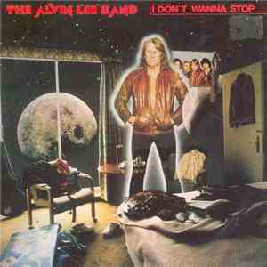 The Alvin Lee Band - I Don't Wanna Stop album