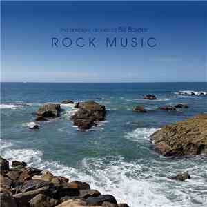 The Ambient Drones Of Bill Baxter - Rock Music album