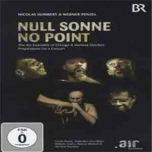 The Art Ensemble Of Chicago, Hartmut Geerken - Null Sonne No Point album