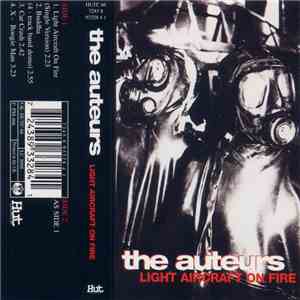 The Auteurs - Light Aircraft On Fire album