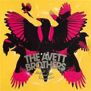 The Avett Brothers - Magpie And The Dandelion album