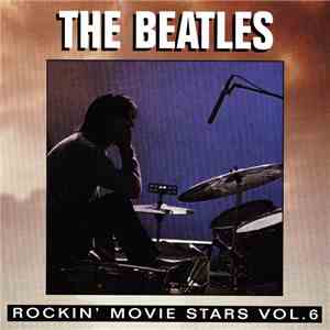 The Beatles - Rockin' Movie Stars Vol. 6 album