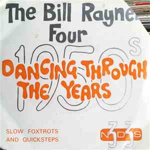 The Bill Rayner Four - Dancing Through The Years - 1950s album