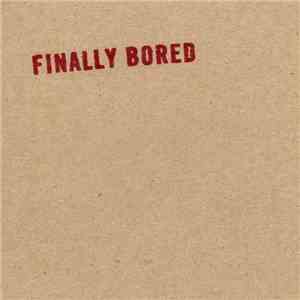The Blisters  - Finally Bored album